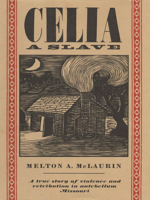 Title details for Celia, a Slave by Melton A. McLaurin - Wait list